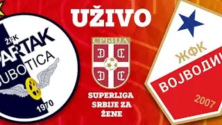 SUPERLIGA SRBIJE ZA ŽENE Spartak - Vojvodina