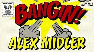 Alex Midler - Bangin!