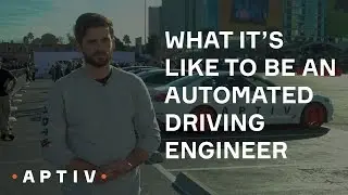 What it's Like to Be an Automated Driving Engineer