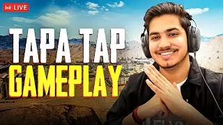 Tapa Tap Solo Vs Sqaud Gameplay | GoDTusharOP BGMI LIVE