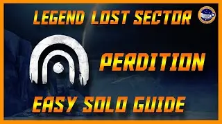 Destiny 2 - Perdition Legend Lost Sector Guide  Season of the Lost
