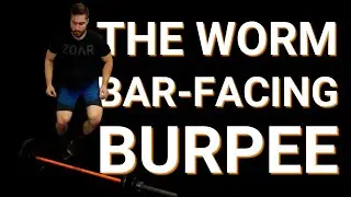 Sustainable Bar-Facing Burpee Technique // The Worm