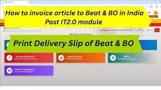 How to Invoice articles to Postman Beat & BO in India Post IT2.0 Module | Print delivery slip of BO