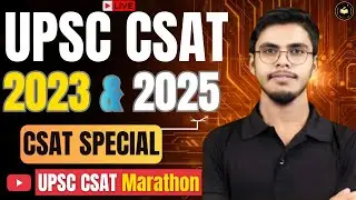 LIVE🔴UPSC CSAT 2023 & 2025 Full Solution | CSAT Special Marathon for UPSC Prelims 2026 | Nandini IAS