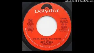 Roy Ayers - Love Will Bring Us Back Together