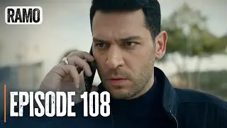 Ramo - Episode 108 | Full Turkish Drama (Action, Mafia)