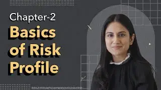 Basics of Risk Profile- Basics of Financial Planning: Ch. 2 | IND Learn