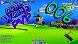 CUBE WORLD PvP #06 | Unsere Cube World Geschichte! :3 [Let&acute;s Play] [German]