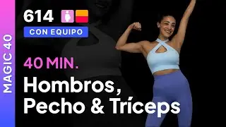 Día 14 Magic-40 | Pecho, hombros & tríceps | Rutina de 40 minutos