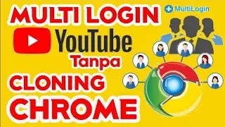 Cara Multi Login Youtube Tanpa Cloning Chrome