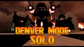 Denver p1+p2 solo | Toilet Collapsed Universe 