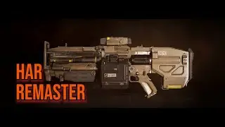 HAR Remaster - New FX, Weapon Mods & Main Fire Changes
