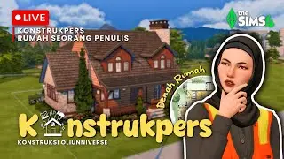 Lanjutin Bangun Rumah Sekaligus Buat Karakter Seorang Penulis Single | The Sims 4 Indonesia Building