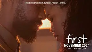 FIRST | OFFICIAL RELEASE TRAILER | AVAILABLE NOW ON DIGITAL