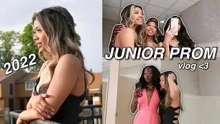 JUNIOR PROM 2022 (vlog)