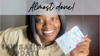 Almost done with INVISALIGN!!! | Progress Update | Its Esiya