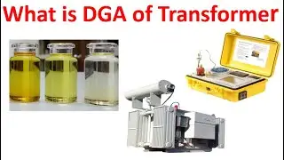 What is Transformer DGA |  What is the Purpose of DGA | Transformer DGA Analysis