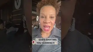 GOD&rsquo;S SHIFTING YOU-Suddenly!⚡️#propheticwordtoday