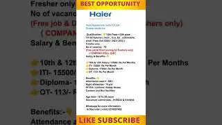 15k-18k salary in haier company vacancy in greater Noida #jobs #job #apprentice #diploma #jobs2022