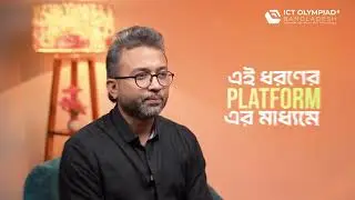 University Level Structure and Policy Challenges | ICT Olympiad Bangladesh | Season 3