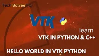 Hello World in VTK python