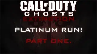 Ghosts Extinction:Exodus Platinum Run!(Part One) | All Upgrades |