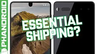Essential Phone is FINALLY nearing its launch