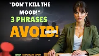 🔥 Never Say THESE 3 Things During Sex! 😱
