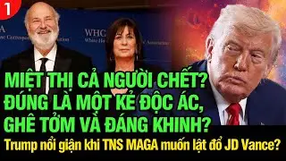 VL1-16.12: Trump nổi giận khi TNS MAGA muốn lật đổ JD Vance?