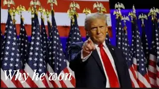 Why Donald Trump Won The 2024 US Election 