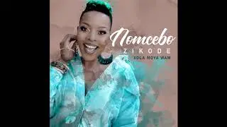 Nomcebo Zikode - Siyafana (Official Audio)