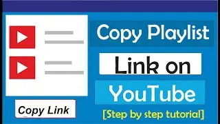 How To Copy Playlist Link On YouTube