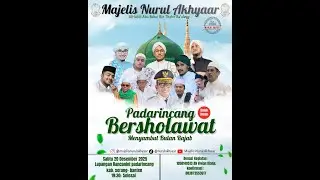 🔴LIVE STREAMING PADARINCANG BERSOLAWAT | MENYAMBUT BULAN RAJAB | MAJELIS NURUL AKHYAAR ||