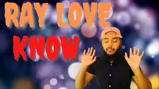 Ray Love - Know