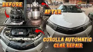 Toyota Corolla 1.6 Automatic Gear Repair | Valve Body, Clutch Plates & Hub Replacement | 2015 Model