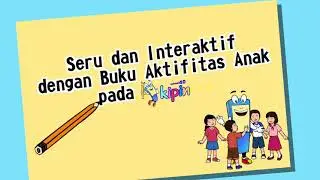 Serunya Belajar Mengerjakan Buku Aktivitas Menggunakan Mobile Aplikasi Kipin School 4.0