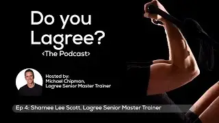 Ep 4: Sharnee Lee Scott, Lagree Senior Master Trainer