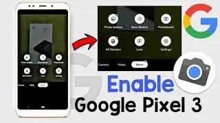 Enable Google Pixel 3 Camera All Features on Any Android (Hindi)