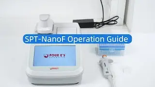 Micro Volume Spectrophotometer (SPT-NanoF) Operation Tutorial | Four E's Scientific