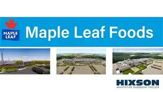 A Look at the Hixson-designed Maple Leaf Foods Plant