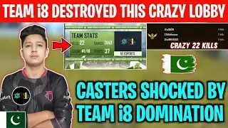 TEAM i8 DESTROYED THIS CRAZY LOBBY🔥 | Crazy 22 Kills Domination in Finals😨 | Casters Can't Believe😱