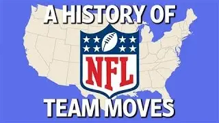 A History of NFL Team Moves