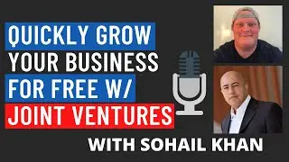 Brokering Joint Ventures w/ Sohail Khan | JV Expert | Joint Venture Training