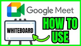 How To Use WHITEBOARD On Google Meet (QUICK & EASY) 2026