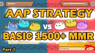 AAP STRATEGY BASIC 1500+ MMR | AXIE INFINITY
