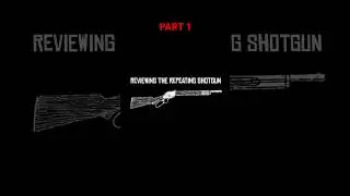 Обзор The Repeating Shotgun Pt1 #reddeadredemption #rdr #rdr2 #reddeadredemtion2 #review