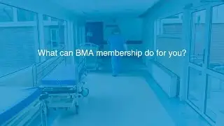 What can BMA membership do for you? | British Medical Association