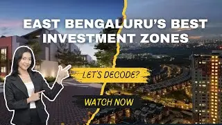 Whitefield v/s Varthur v/s Sarjapur Road | East Bengaluru&rsquo;s Best Investment Zones