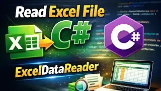 Read Excel File in C# using ExcelDataReader | Step-by-Step Tutorial