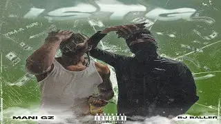 ISTG - MANI G FT BJ BALLER